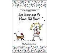Just Grace And The Flower Girl Power