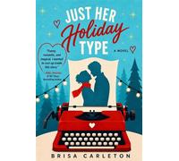 Just Her Holiday Type - Brisa Carleton - Literati Ink LLC - ebook (ePub) - Livre