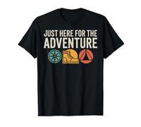 Just Here for The Adventure Camping Randonnée T-Shirt