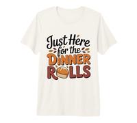 Just Here for The Dinner Rolls Thanksgiving Autumn Leaf T-Shirt Haut de Gamme