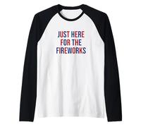Just here for the fireworks 4th Of July Couple Manche Raglan