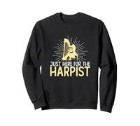 Just Here for The Harpiste Funny Harpe Playing for A Harpiste Sweatshirt