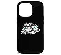 Just Here for the Schadenfreude German Joke Coque pour iPhone 13 Pro