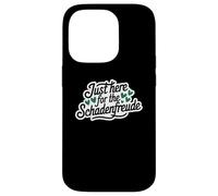 Just Here for the Schadenfreude German Joke Coque pour iPhone 14 Pro