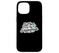Just Here for the Schadenfreude German Joke Coque pour iPhone 15