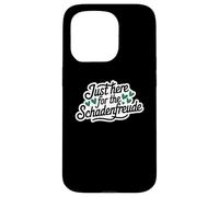 Just Here for the Schadenfreude German Joke Coque pour iPhone 15 Pro