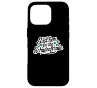 Just Here for the Schadenfreude German Joke Coque pour iPhone 16 Pro