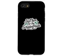 Just Here for the Schadenfreude German Joke Coque pour iPhone SE (2020) / 7 / 8