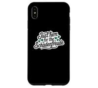 Just Here for the Schadenfreude German Joke Coque pour iPhone XS Max