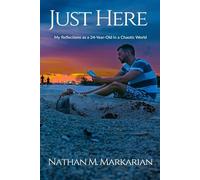 Just Here: My Reflections as a 24-Year-Old in a Chaotic World