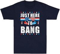 Just Here to Bang 4th of July Patriotic American Flag Fireworks Men's T-Shirt1 Blue Manches Courtes(X-Large)
