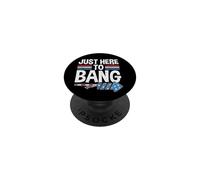 Just Here to Bang Firework America Indepedence Day 4th July PopSockets PopGrip Adhésif