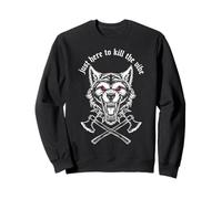 Just Here to The Vibe Tête de Loup aux Yeux Rouges Haches croisées Sweatshirt