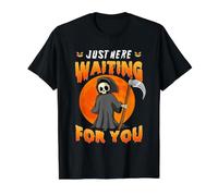Just Here Waiting for You Grim Reaper Halloween Costume T-Shirt Graphique avec Valeur