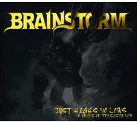 Brainstorm – Just Highs No Lows (12 Years of Persistence)