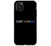 Just Human lgbt, égalité, diversité, arc-en-ciel Coque pour iPhone 11 Pro Max