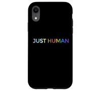 Just Human lgbt, égalité, diversité, arc-en-ciel Coque pour iPhone XR
