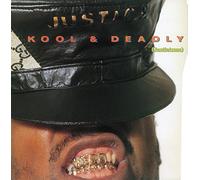 JUST-ICE - Kool & Deadly (Justicizms) Ed [Import]