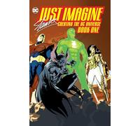 Just Imagine Stan Lee Creating the DC Universe Book One