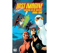 Just Imagine Stan Lee Creating the DC Universe Book Two