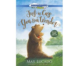 Just in Case You Ever Wonder