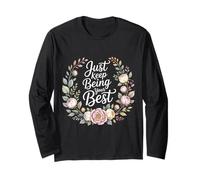 Just Keep Being Your Best Message de Motivation - Manche Longue