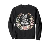 Just Keep Being Your Best Message de Motivation - Sweatshirt