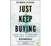Just Keep Buying by Nick Maggiulli Nick Maggiulli (Auteur)
