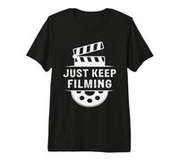 Just Keep Filming Cinéastes Vidéo Film T-Shirt Haut de Gamme
