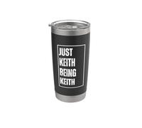 Just Keith Being Keith - Funny First Name Blague d'anniversaire Gobelet isotherme en acier inoxydable double paroi