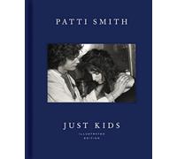Just Kids Illustrated Edition: A National Book Award Winner