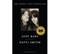 Just Kids: The National Book Award-winning memoir