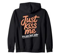 Just Kiss Me Phrase D Accroche Soirée Célibataire Drague Sweat à Capuche