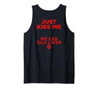 Just Kiss Me We can Talk Later. Amo Saint-Valentin Backprint Débardeur