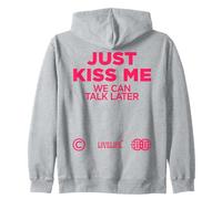 JUST KISS ME. WE CAN TALK LATER Amour Saint Valentin backprint Sweat à Capuche