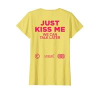 Just Kiss ME. WE Can Talk Later Amour Saint Valentin Backprint T-Shirt, Femme, Citron, XXL