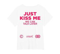 Just Kiss ME. WE Can Talk Later Amour Saint Valentin Backprint T-Shirt, Femme Grandes Tailles, Blanc, 1X