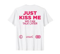 Just Kiss ME. WE Can Talk Later Amour Saint Valentin Backprint T-Shirt, Homme, Blanc, S
