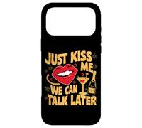 Just Kiss Me We Can Talk Later |- Coque pour iPhone 17 Pro Max