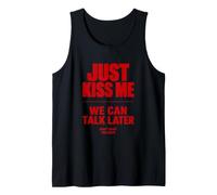 Just Kiss Me We Can Talk Later Funny Romantic Quote Débardeur
