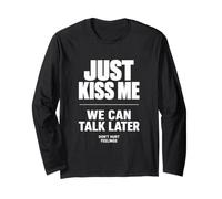 Just Kiss Me We Can Talk Later Funny Romantic Quote Manche Longue