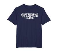 Just Kiss Me We Can Talk Later Y2k Aesthetic T-Shirt, Homme Grandes Tailles, Bleu Marine, 3X Tall