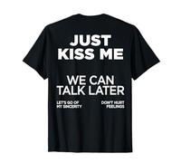 Just Kiss ME X WE Can Talk Later X Amour Saint-Valentin - Back T-Shirt