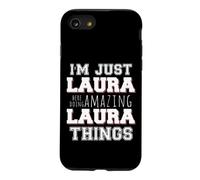 Just Laura Fait des Choses Incroyables et drôles Coque pour iPhone SE (2020) / 7/8