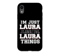 Just Laura Fait des Choses Incroyables et drôles Coque pour iPhone XR