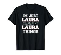 Just Laura Fait des Choses Incroyables et drôles T-Shirt