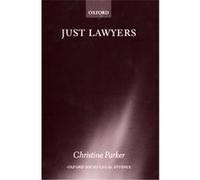 Just Lawyers, Oxford Socio-Legal Studies Christine Parker (Auteur)