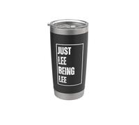 Just Lee Being Lee - Funny First Name Blague d'anniversaire Gobelet isotherme en acier inoxydable double paroi
