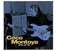 Just Let Go by Coco Montoya (1997-09-23)