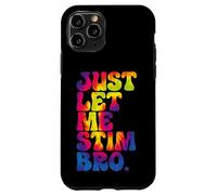 Just Let Me Stim Bro - Teinture sur nœuds amusante pour la sensibilisation à l'autisme Coque pour iPhone 11 Pro